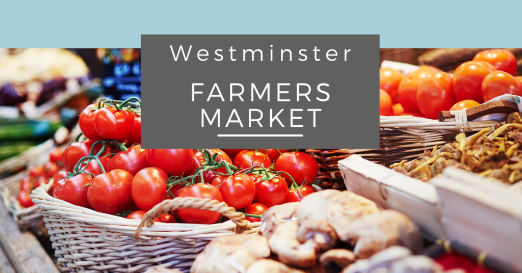 WESTMINSTER FARMERS MARKET DELIVERY AVAILABLE!